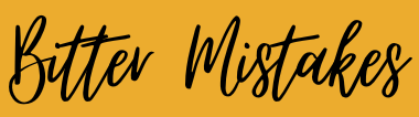 Bitter Mistakes